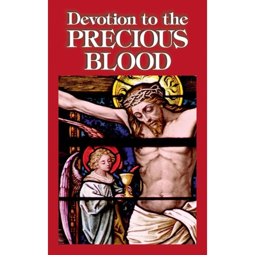 Devotion to the Precious Blood - The Benedictine Convent of Clyde Missouri