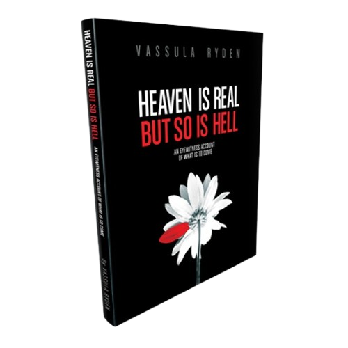 Heaven is Real But So is Hell: An Eyewitness Account of What is to Come - Vassula Rydén