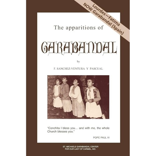 The apparitions of Garabandal Paperback – Francisco Sánchez-Ventura y Pascual