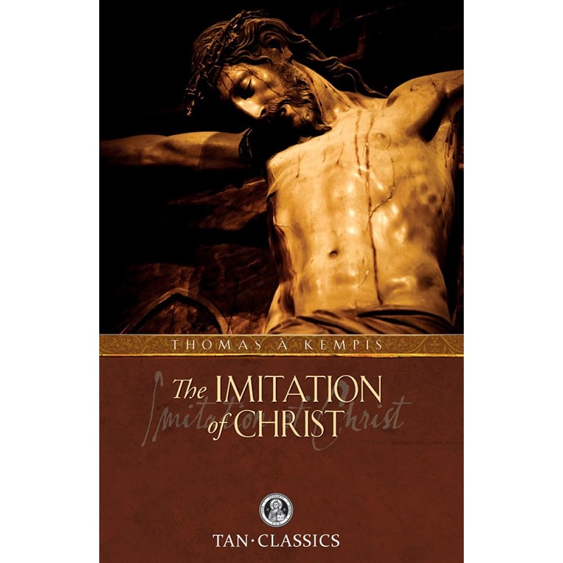 The Imitation of Christ (Catholic Classics) - Thomas à Kempis